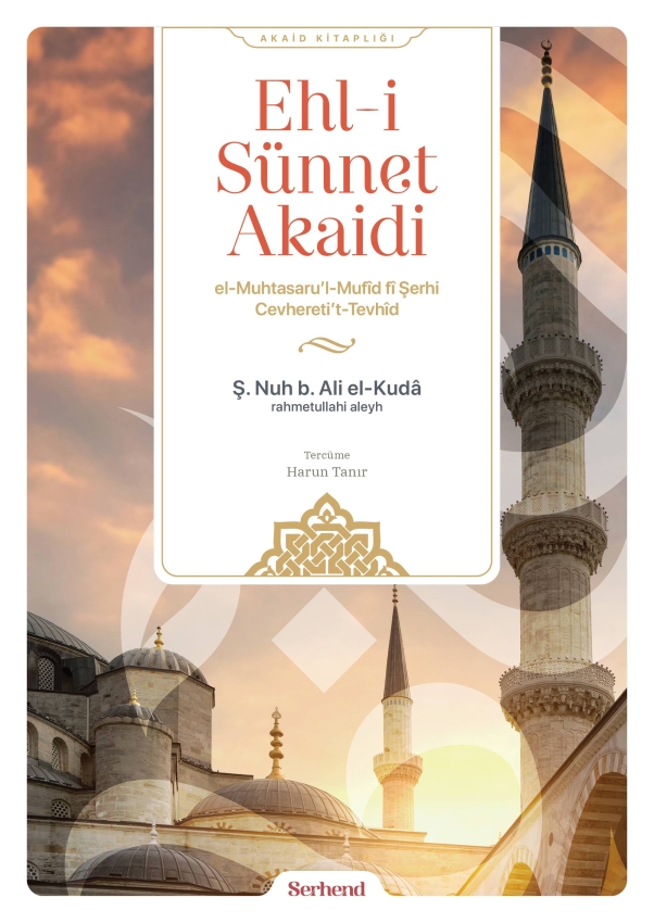 Ehl-i Sünnet Akaidi Ehl-i Sünnet Akaidi