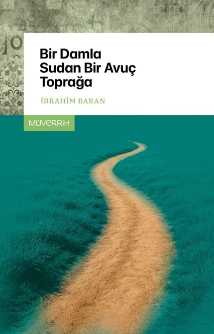 Bir Damla Sudan Bir Avuç Toprağa