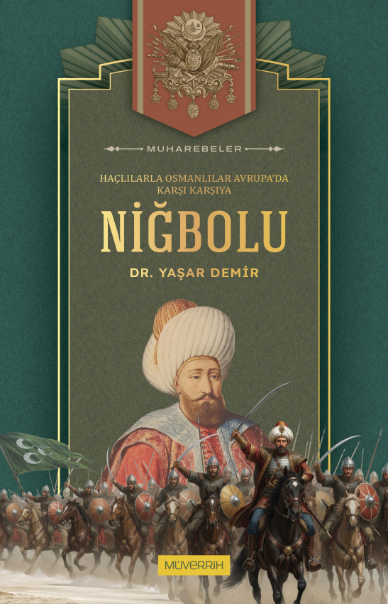 nigbolu-savasi-haclilarla-osmanlilar-avrupada-karsi-karsiya-135-dusunce-kitapligi-muverrih-yayinlari-30771-19-O