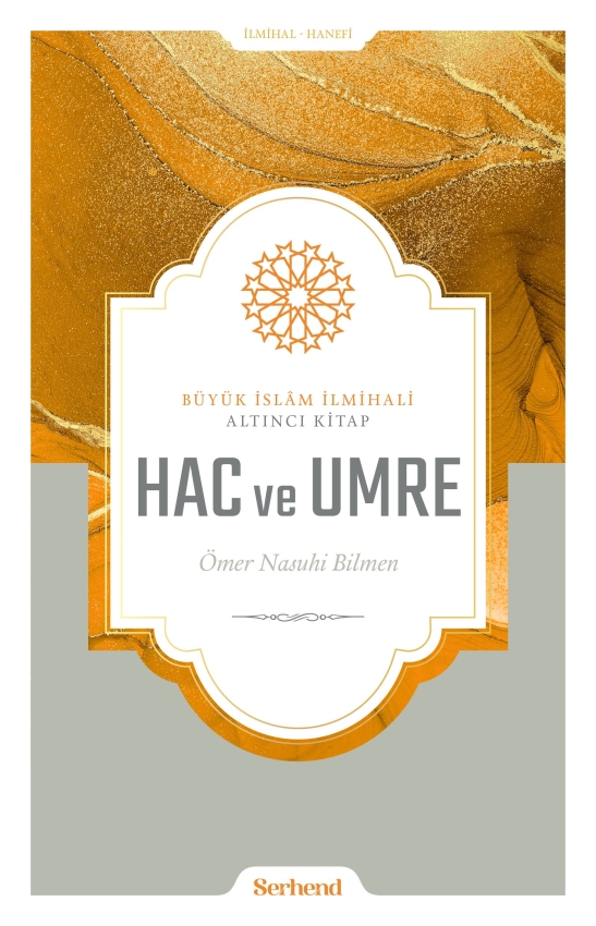 buyuk-islm-ilmihali-hac-ve-umre-144-ilmihal-kitaplari-serhend-yayinlari-32926-19-O